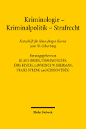Kriminologie - Kriminalpolitik - Strafrecht: Festschrift Fur Hans-Jurgen Kerner Zum 70. Geburtstag