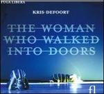Kris Defoort: The Woman Who Walked Into Doors