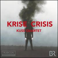 Krise Crisis - Kuss Quartett