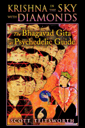 Krishna in the Sky with Diamonds: The Bhagavad Gita as Psychedelic Guide