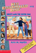 Kristy and the Sister War (the Baby-Sitters Club #112)