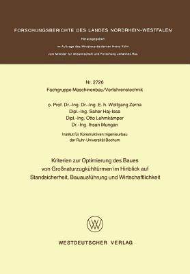 Kriterien Zur Optimierung Des Baues Von Gro?naturzugk?hlt?rmen Im Hinblick Auf Standsicherheit, Bauausf?hrung Und Wirtschaftlichkeit - Zerna, Wolfgang (Editor)