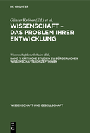 Kritische Studien Zu Brgerlichen Wissenschaftskonzeptionen