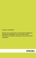 Kritische Untersuchungen ber die historische Entwicklung der geografischen Erkenntnisse von der neuen Welt und die Fortschritte der nautischen Astronomie in dem 15ten und 16ten Jahrhundert