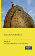 Kritische Untersuchungen ?ber Die Historische Entwicklung Der Geografischen Erkenntnisse Von Der Neuen Welt Und Die Fortschritte Der Nautischen Astronomie in Dem 15ten Und 16ten Jahrhundert