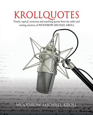 Krollquotes - Kroll, Woodrow Michael