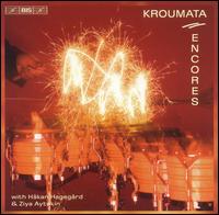 Kroumata Encores  - Anders Scherp (percussion); Erik Barnsess (percussion); Erik Lindstedt (percussion); Erik Nilsson (percussion);...