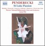 Krzysztof Penderecki: St Luke Passion