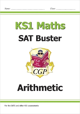 KS1 Maths SAT Buster: Arithmetic - CGP Books (Editor)