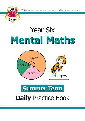 KS2 Mental Maths Year 6 Daily Practice Book: Summer Term - CGP Books (Editor)