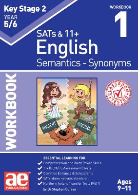 KS2 Semantics Year 5/6 Workbook 1 - Synonyms - Curran, Dr Stephen C, and Vokes, Warren, and Richardson, Andrea (Editor)