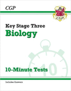 KS3 Biology 10-Minute Tests (with answers): for Years 7, 8 and 9