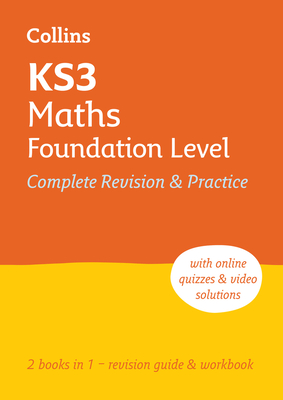 KS3 Maths Foundation Level All-in-One Complete Revision and Practice: Ideal for Years 7, 8 and 9 - Collins KS3