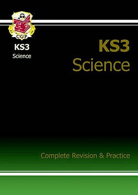 KS3 Science Complete Revision & Practice - Higher (includes Online Edition, Videos & Quizzes): for Years 7, 8 and 9 - CGP Books (Editor)