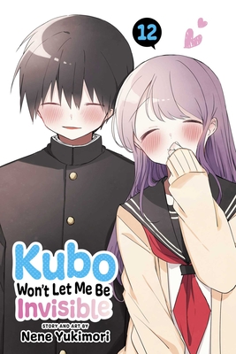 Kubo Won't Let Me Be Invisible, Vol. 12 - Yukimori, Nene