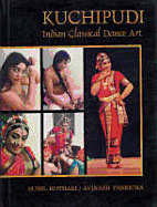 Kuchipudi: Indian Classical Dance Art