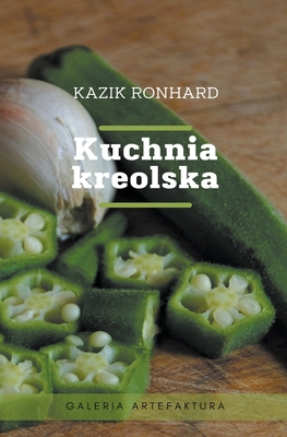 Kuchnia kreolska - Ronhard, Kazik
