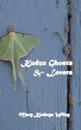 Kudzu Ghosts & Lovers