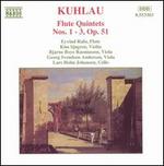 Kuhlau: Flute Quintets Nos. 1-3, Op. 51