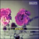Kuhlau: Grandes Sonates, Op. 71 & 83