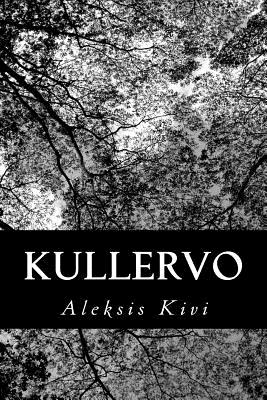 Kullervo - Kivi, Aleksis