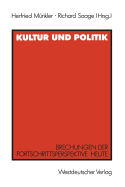 Kultur Und Politik: Brechungen Der Fortschrittsperspektive Heute Fr Iring Fetscher