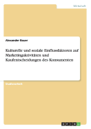 Kulturelle Und Soziale Einflussfaktoren Auf Marketingaktivitaten Und Kaufentscheidungen Des Konsumenten