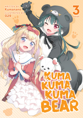 Kuma Kuma Kuma Bear Vol. 3 - Kumanano