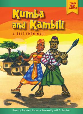 Kumba and Kambili: A Tale from Mali - Barchers, Suzanne I