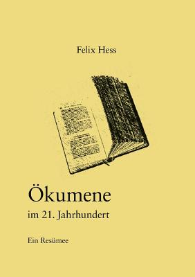 ?kumene im 21. Jahrhundert: Ein Res?mee - Hess, Felix