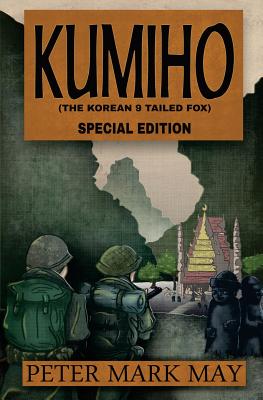 Kumiho: The Korean Nine Tailed Fox - Special Edition - May, Peter Mark