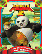 Kung Fu Panda 2: Story Activity Book with Stickers