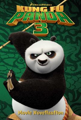 Kung Fu Panda 3 Movie Novelization - West, Tracey (Adapted by)