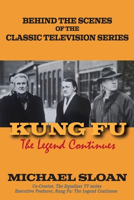 Kung Fu: The Legend Continues - Sloan, Michael