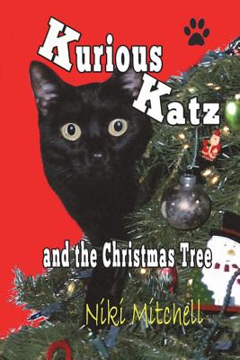 Kurious Katz and the Christmas Tree - Mitchell, Niki, and Coddleshire, Peerle (Photographer)