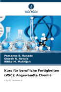 Kurs f?r berufliche Fertigkeiten (VSC): Angewandte Chemie