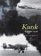 Kursk: The Air Battle: July 1943