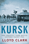 Kursk: The Greatest Battle