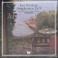Kurt Atterberg: Symphonies Nos. 2 & 5 - hr_Sinfonieorchester (Frankfurt Radio Symphony Orchestra); Ari Rasilainen (conductor)