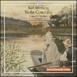 Kurt Atterberg: Violin Concerto; Concert Overture