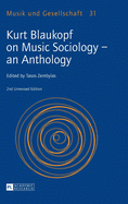 Kurt Blaukopf on Music Sociology - an Anthology: 2nd Unrevised Edition