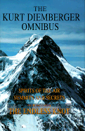 Kurt Diemberger Omnibus: Summits & Secrets, the Endless Knot, Spirits of the Air
