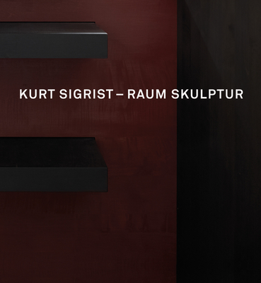 Kurt Sigrist - Raum Skulptur - Stutzer, Beat