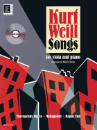 Kurt Weill Songs + CD: Viola and Piano with a CD of Performance and Play-Along Tracks