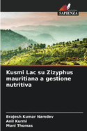 Kusmi Lac su Zizyphus mauritiana a gestione nutritiva