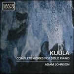 Kuula: Complete Works for Solo Piano
