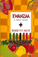 Kwanzaa: A Family Affair - Walter, Mildred Pitts