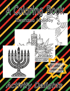 Kwanzaa Holiday: Kwanzaa Celebrations - A 30-page Coloring Adventure