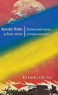 Kyivsky Waltz a love story
