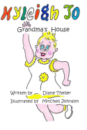 Kyleigh Jo: Grandma's House